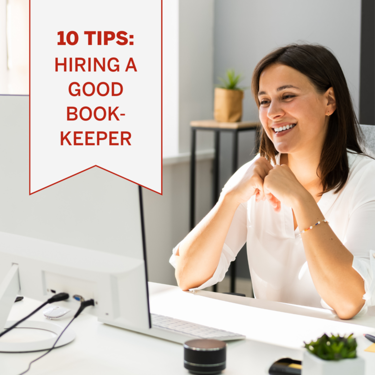 10 Tips for Hiring a Good Bookkeeper
